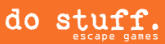 Do Stuff Escape Games