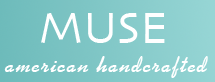 Muse: American Handcrafted
