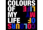 COLOURS OF MY LIFE