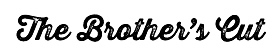The Brothers Cut Discount Code
