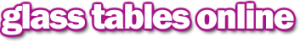 Glass Tables Online Discount Codes & Deals