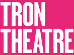 Tron Theatre Discount Codes & Deals