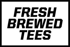 Fresh Brewed Tees