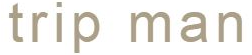 Trip Man Discount Codes & Deals