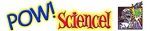 Pow! Science!